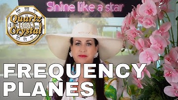 FREQUENCY DIMENSION PLANES ... THE MATRIX, QUARTZ CRYSTAL