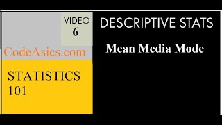 Statistics 101: Descriptive Statistics, Mean, Median, and Mode |Data Sciences | Data Analytics