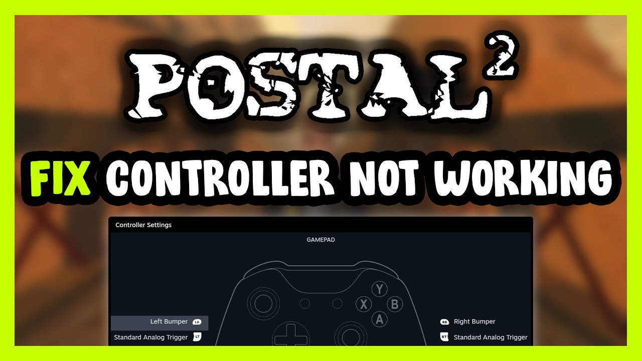 FIX POSTAL 2 Controller/Gamepad Not Working on PC - YouTube