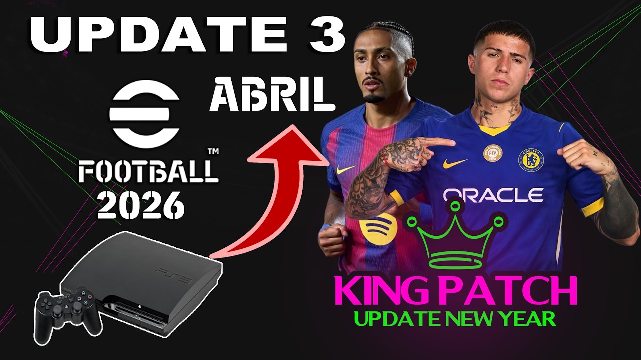 NUEVA ACTUALIZACION PARA eFootball 2026 KING PATCH PS3 ABRIL 🎮❤️