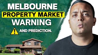 Melbourne Property Market WARNING and Prediction | 2024 & 2025