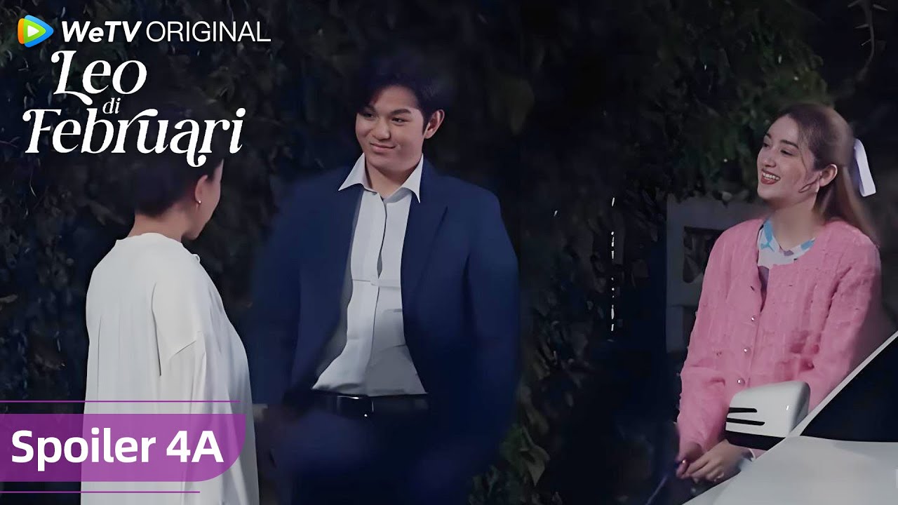 SPOILER EP4A | Leo di Februari | WeTV Original l Adam Si Penguntit?