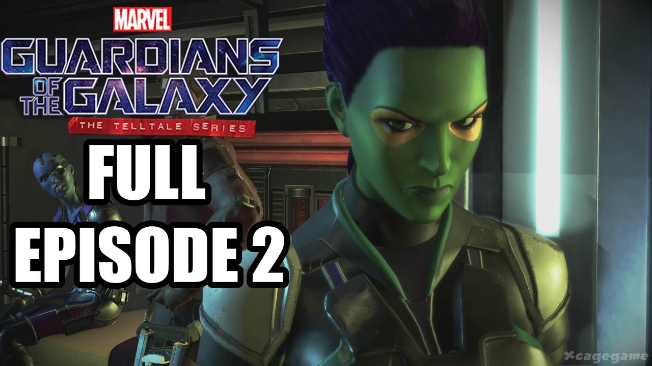 Guardians of the Galaxy Telltale FULL EPISODE 2 Gameplay Walkthrough ...