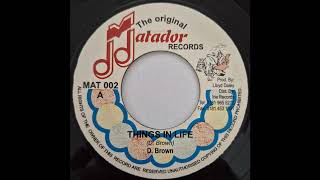 Dennis brown - Things In Life - Matador 7inch RE 1973 - YouTube