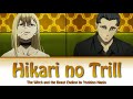 The Witch and the Beast Full Ending [Hikari no Trill] by Yoshino Nanjo| Lyrics(Romaji-English-Kanji)