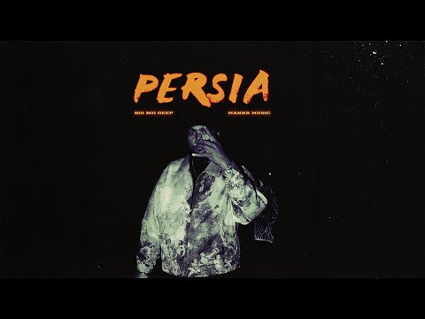 Persia Official Visualizer Big Boi Deep Manna Music Andy 2025