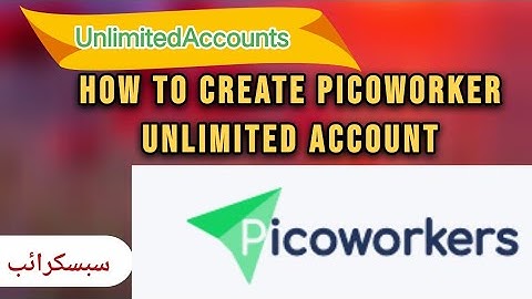 Creat Unlimited Picoworkers Account | Multi Picoworker Account