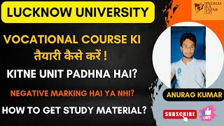 Vocational Course 2024 Lucknow University for Ba, Bsc, Bcom|| How to prepare Vocational Course ?