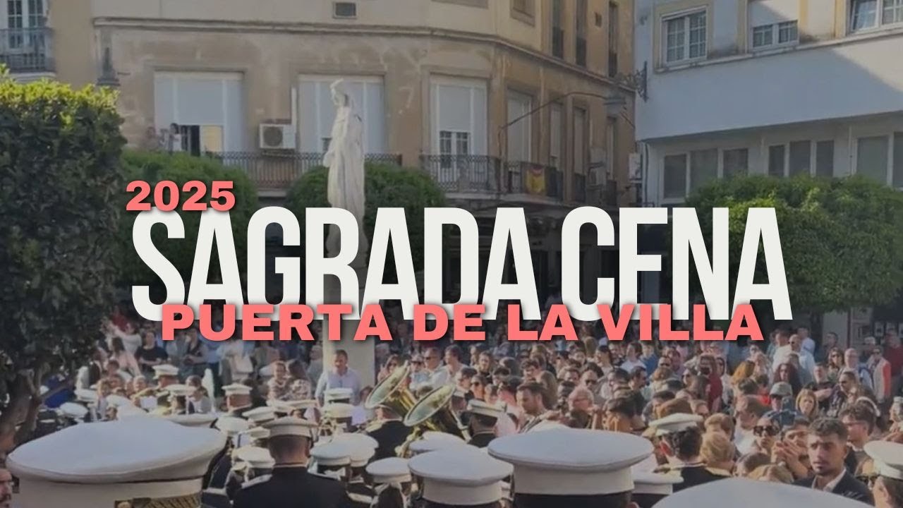 [4K] SAGRADA CENA de MÉRIDA en la PUERTA DE LA VILLA || DOMINGO DE RAMOS 2025 || BCT Resucitado