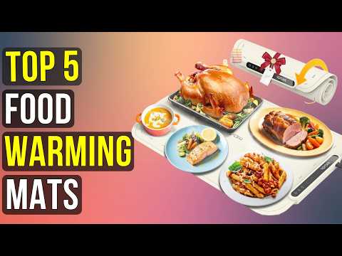 Top 5 Best Food Warming Mats Don't Buy Until You See This