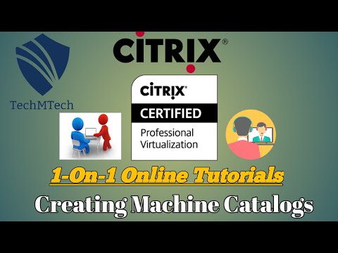 Creating Machine Catalogs | Citrix Virtual Apps & Desktops 7 | 1-On-1 Online Tutorials