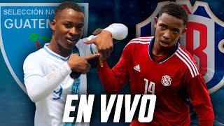 GUATEMALA VS COSTA RICA EN VIVO | UNCAF FIFA FORWARD U16 | EN VIVO