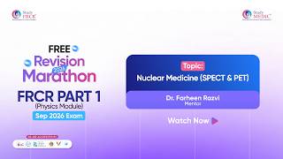 FRCR Part 1 September Exam 2026 | Nuclear Medicine (SPECT & PET)|   Free Revision Marathon
