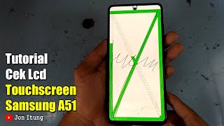 Tutorial on Checking the LCD Touchscreen on a Samsung A51