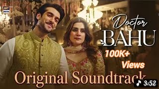 Doctor Bahu Ost - Lyrics Video Song Kubra Khan - Shuja Asad Ranjhan Mere, Ishq Dua