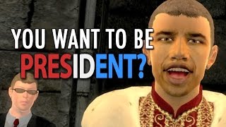 WAT. YUO WANT TO BE PRESIDENT?