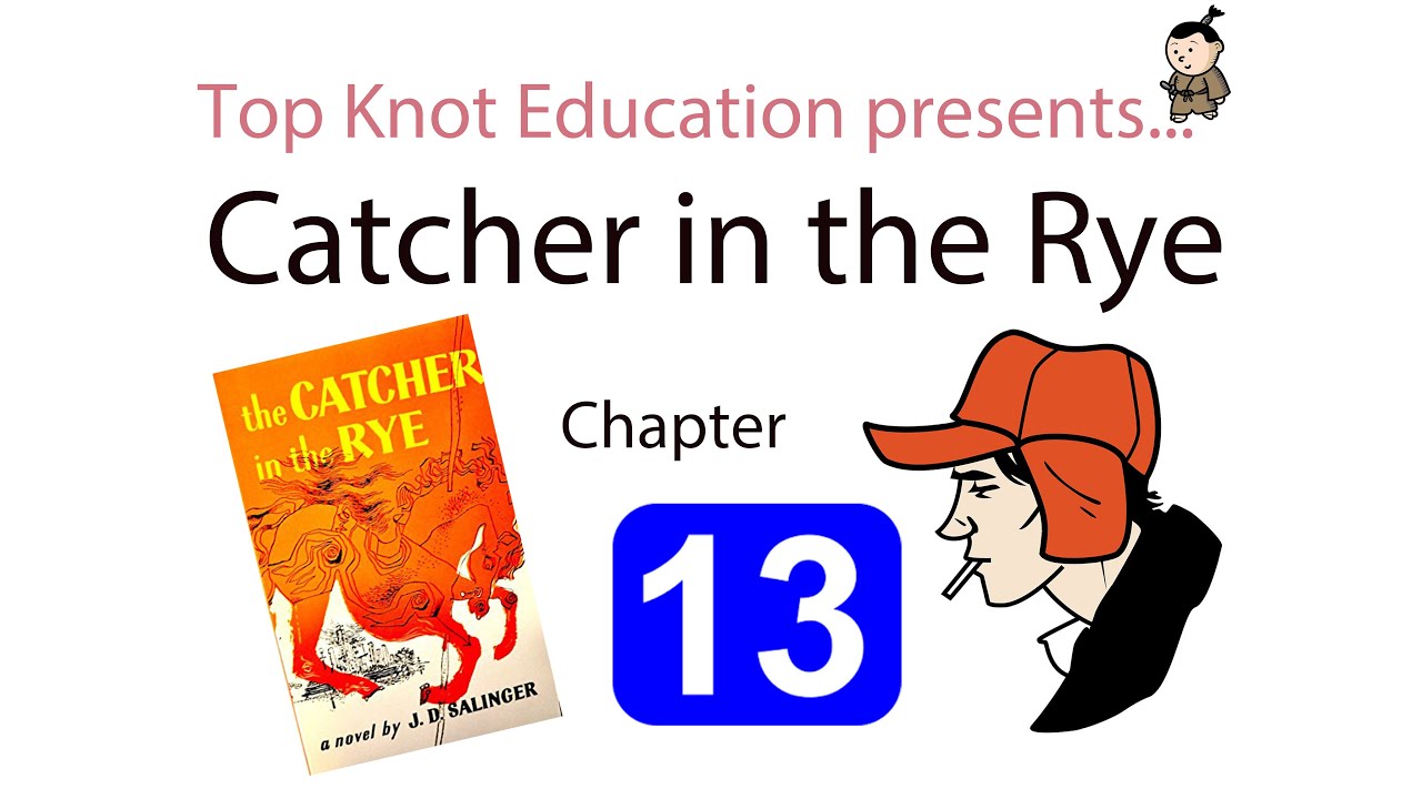 catcher in the rye chapter 13 discussion questions