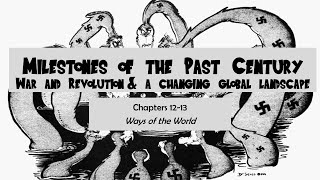 AP World History Chapters 12-13: Milestones of the Past Century