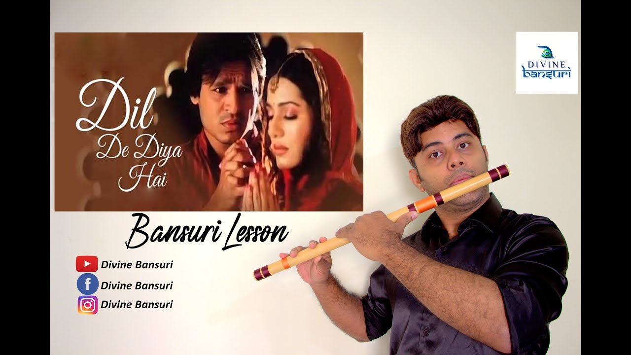 Dil De Diya Hai Jaan Tumhe Denge   Flute Lesson         Divine Bansuri