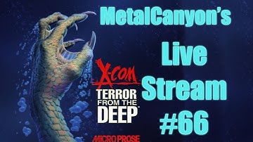 Live Stream (TFTD, part 66 - Stupid Xarquid)