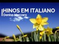 CCB ITALIANO - 1 Hora de hino em italiano por Denise Mazzaro