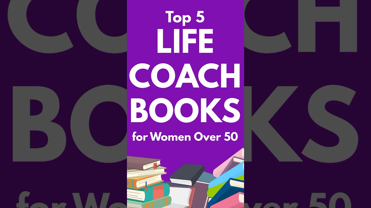 Top 5 Life Coach Books to Inspire and Grow Your Coaching Journey