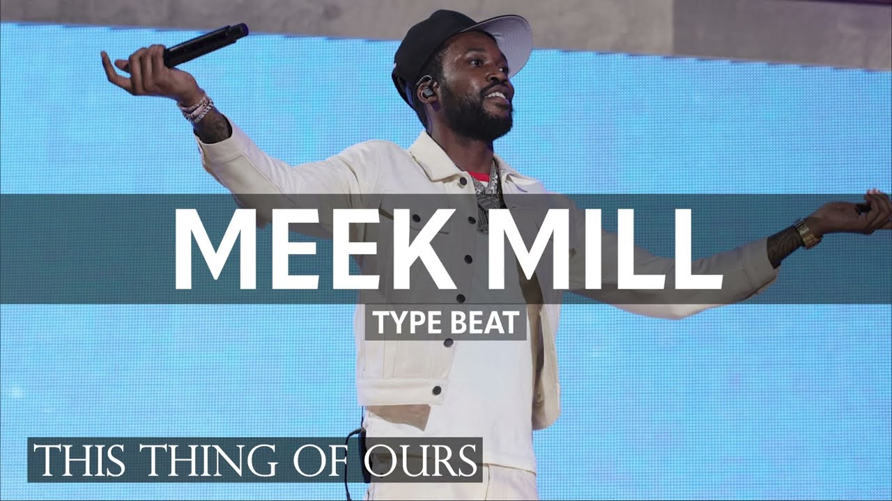 [Free] Meek Mill type beat 2022 "This thing of ours" | by Crimethink