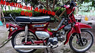Modifikasi Honda Astrea 800 jadi Cup70 Simpel
