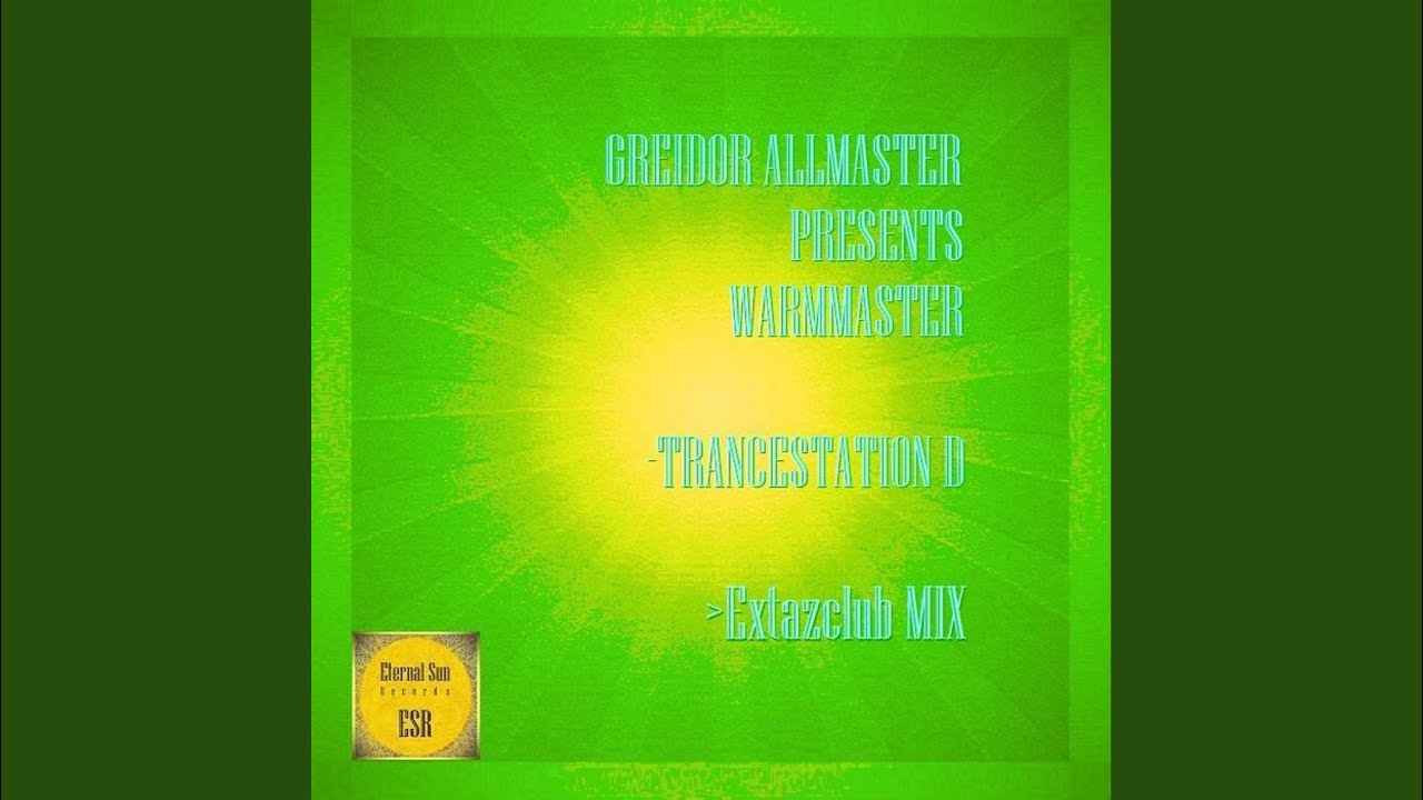Trancestation D (Extazclub Mix)