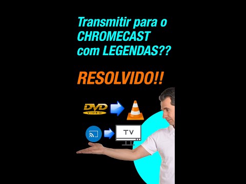 Vídeo: O VLC funciona com o chromecast?