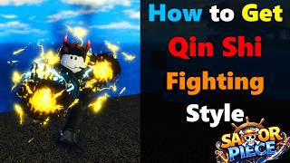 How to get Qin Shi Fighting Style in Sailor Piece #roblox #sailorpiece