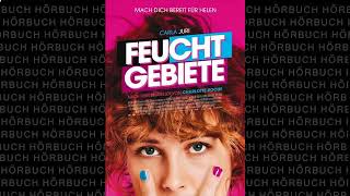 Feuchtgebiete Roman Hörbuch von Charlotte Roche
