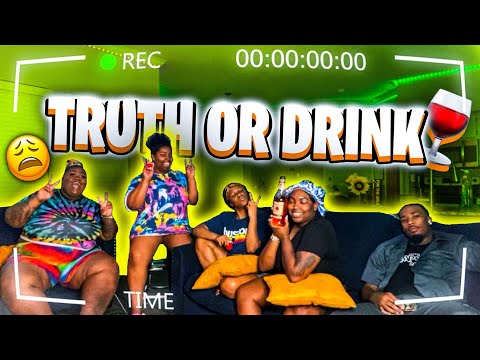 TRUTH OR DRINK ….. HOW DID WE GET HERE 😱