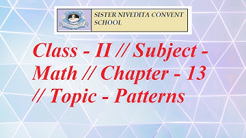 Class - II // Subject - Math // Chapter - 13 // Topic - Patterns