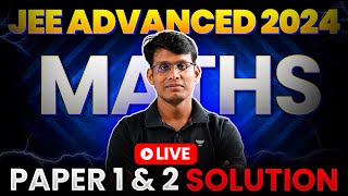 JEE Advanced 2024 Official Maths Complete Paper Solution (Paper1 & Paper2)