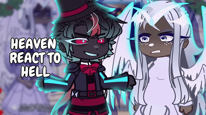 Hazbin Hotel Heaven React To Hell || Gacha React