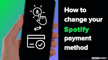 How to change your Spotify payment method