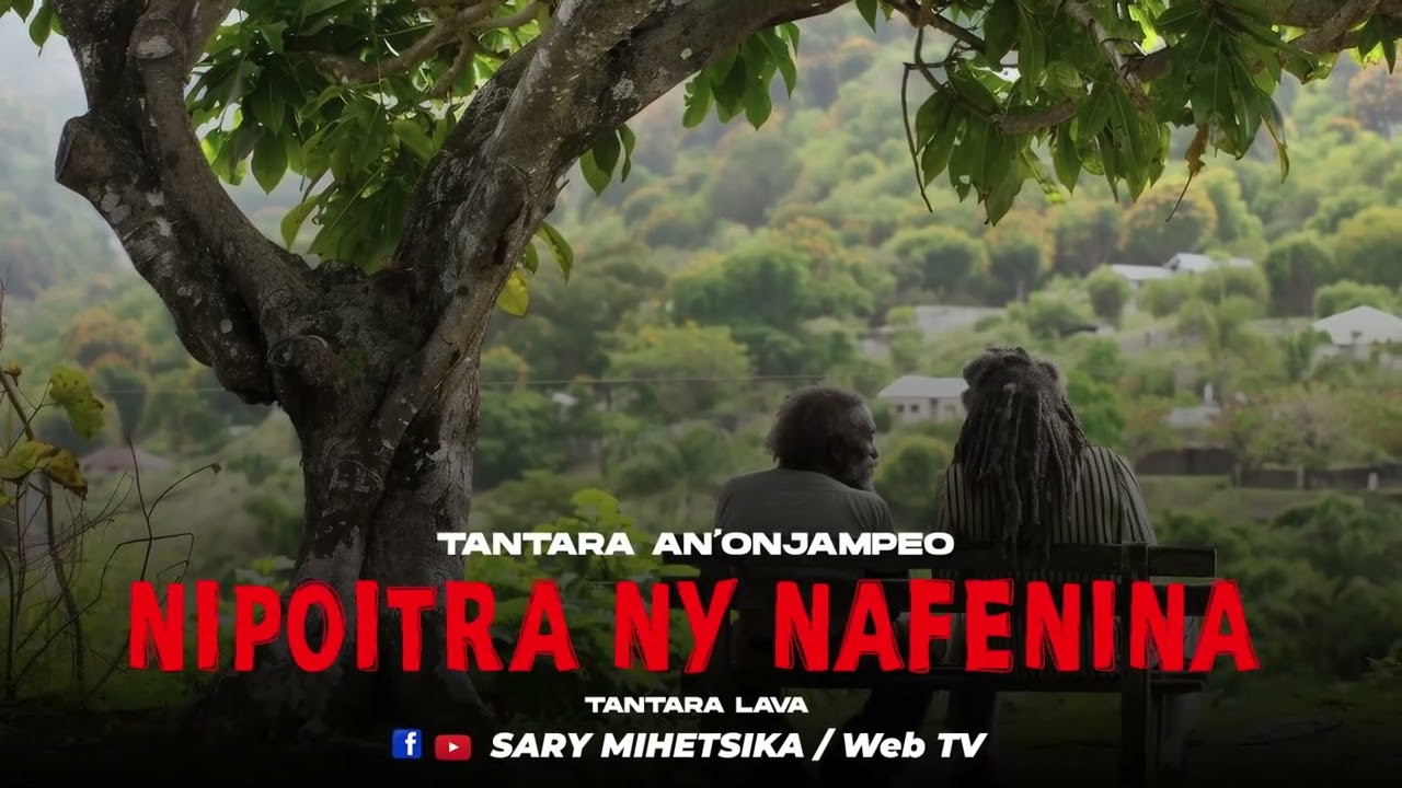 TANTARA MALAGASY - NIPOITRA NY NAFENINA (Tantara an'onjam-peo) Tantara Lava