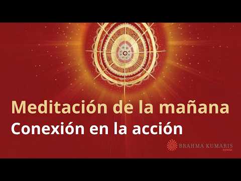 Meditación de la mañana: “Conexión en la acción”, con Elizabeth Gayán