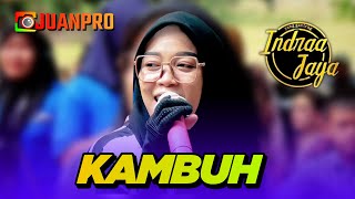 KAMBUH | INDRA JAYA | SHOW SITURAJA 11 AGUSTUS 2025