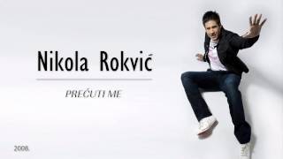 Video thumbnail of "Nikola Rokvic - Al nema nas   (2008)"