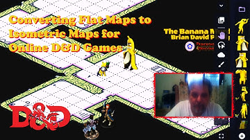 Converting Flat Maps to Isometric Maps for Online D&D Games!