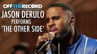 Video thumbnail of "Jason Derulo Performs 'The Other Side' Acoustic - Off The Record"