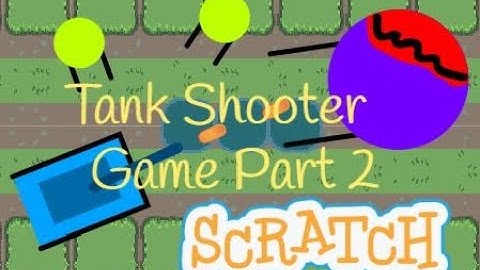 Scratch Tutorial | Tank Shooter Game | Part 2 | How to make a tank shooter game