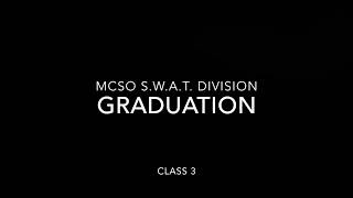 MCSO S.W.A.T. Graduation of Class 3