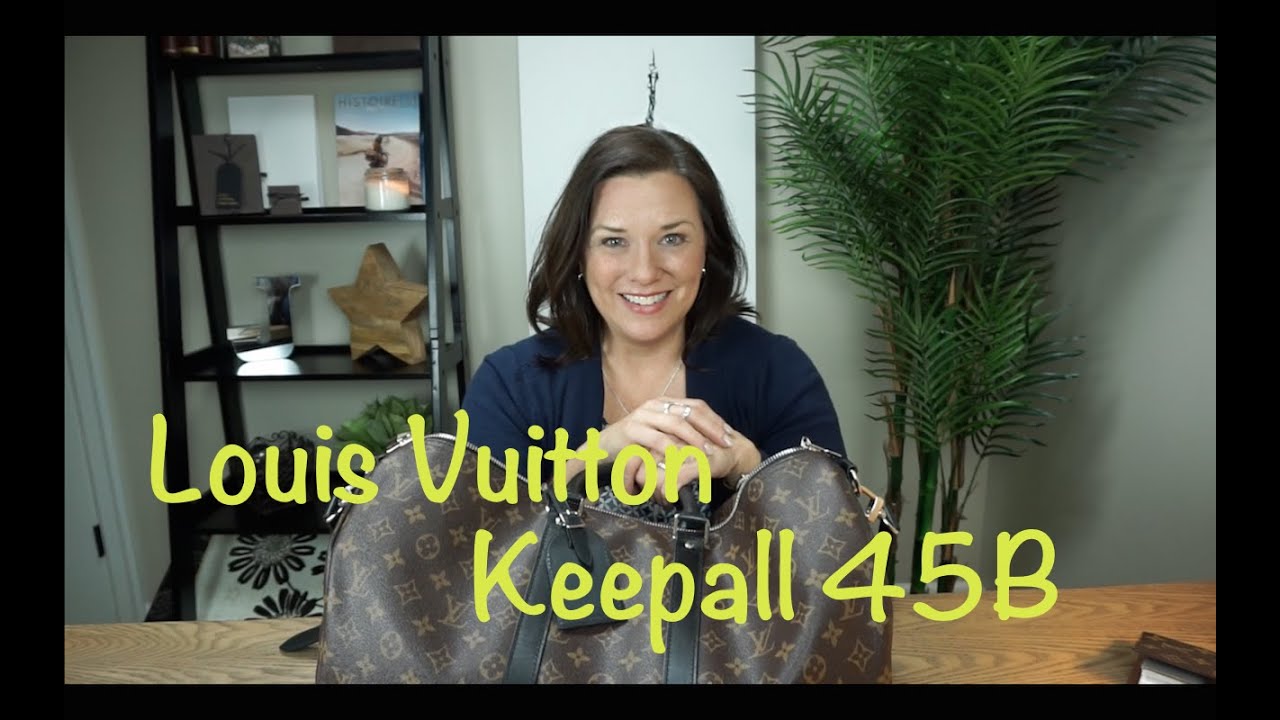Louis Vuitton Keepall 45B  Review and Wear and Tear 
