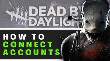 How to Connect Your Dead by Daylight Accounts (Cross Progression Guide 2025!)
