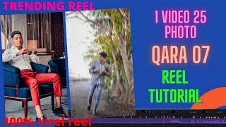 1 Video 25 Photo Reels New Trend / QARA 07 Kavkaz Reels Editing / Reels New Trend