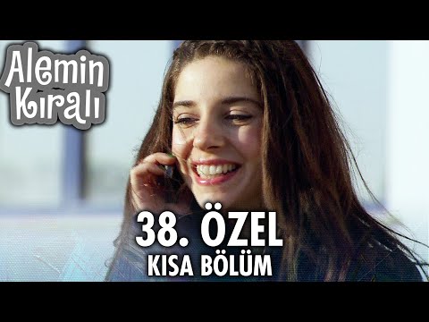 Alemin Kralı Özel Kısa Bölümler | 38