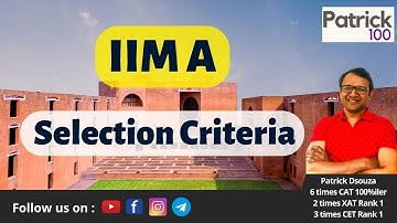 IIM A Selection Criteria | Can I get into IIM Ahmedabad | Patrick Dsouza | 6 times CAT100%ile